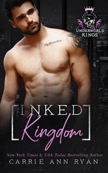 Inked Kingdom - Book #6 of the Underworld Kings