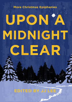 Paperback Upon a Midnight Clear: More Christmas Epiphanies Book