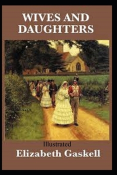 Wives and Daughters Illustrated