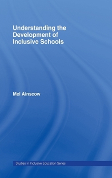 Hardcover Understanding the Development of Inclusive Schools Book