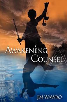 Paperback Awakening Counsel: A Practical Guide to Creating the Life You Want to Live Book