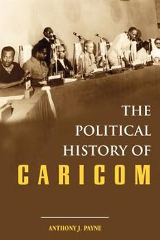 Paperback The Political History of Caricom Book