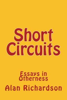 Paperback Short Circuits: Essays in Otherness Book