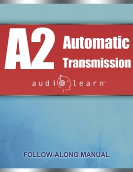 Paperback ASE Automatic Transmission or Transaxle Test (A2) AudioLearn: Complete Audio Review for the Automotive Service Excellence (ASE) Automatic Transmission Book