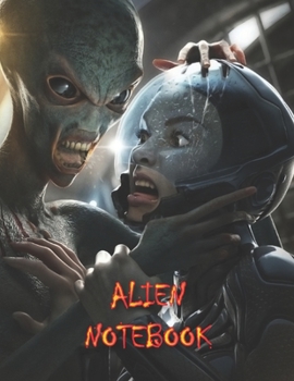 ALIEN NOTEBOOK: Notebooks and Journals 110 pages (8.5"x11")