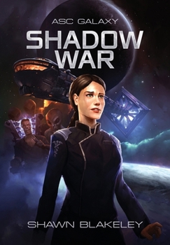 Shadow War: ASC Galaxy Book 2
