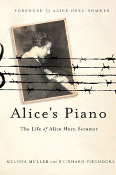 Hardcover Alice's Piano: The Life of Alice Herz-Sommer Book