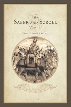 Paperback Saber & Scroll: Volume 3, Issue 4, Fall 2014 Book