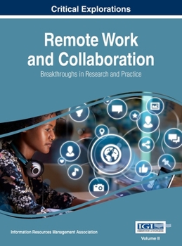 Hardcover Remote Work and Collaboration: Breakthroughs in Research and Practice, VOL 2 Book
