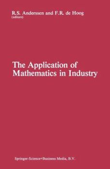Paperback The Application of Mathematics in Industry Book