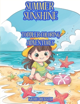 Paperback Summer Sunshine: Toddler Coloring Adventures Book