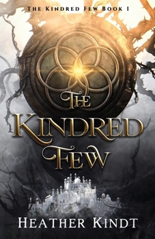 Paperback The Kindred Few: The Kindred Few Book 1 Book