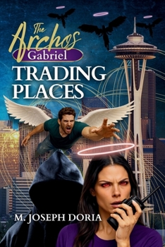 Paperback Trading Places: The Archos: Gabriel Book 3 Book