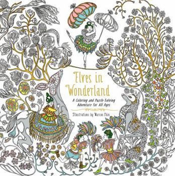 Elves in Wonderland: A Coloring and Puzzle-Solving Adventure for All Ages