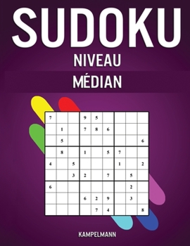 Paperback Sudoku Niveau Médian: 250 Sudoku de Niveau Médian avec Solutions - Large [French] Book