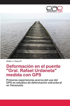 Paperback Deformación en el puente "Gral. Rafael Urdaneta" medida con GPS [Spanish] Book
