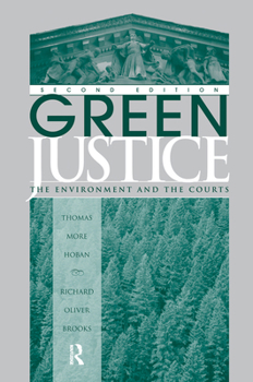 Hardcover Green Justice: The Environment And The Courts Book