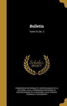 Hardcover Bulletin; Tome 15, Ser. 2 [French] Book