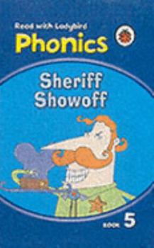 Hardcover Phonics #5 Sheriff Showoff Book