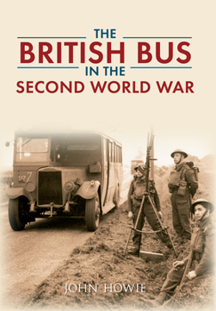 Paperback The British Bus in the Second World War Book