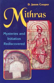 Paperback Mithras: Mysteries and Inititation Rediscovered Book