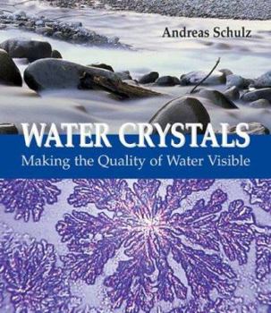 Paperback Water Crystals: Making the Quality of Water Visible Book