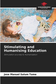 Paperback Stimulating and Humanising Education Book