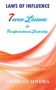 Paperback Laws of Influence: 7even Lessons in Transformational Leadership Book