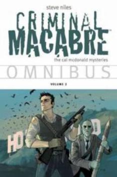 Criminal Macabre Omnibus Volume 2 - Book  of the Criminal Macabre: A Cal McDonald Mystery