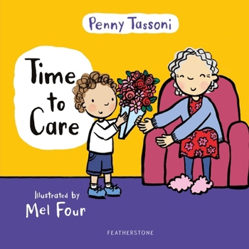 Hardcover Time to Care: Explore empathy and kindness with your little one Book