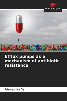 Paperback Efflux pumps as a mechanism of antibiotic resistance Book