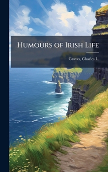 Hardcover Humours of Irish Life Book