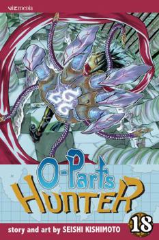 O-Parts Hunter , Volume 18 - Book #18 of the O-Parts Hunter