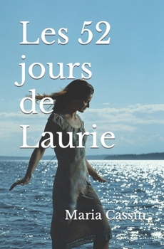 Paperback Les 52 jours de Laurie [French] Book