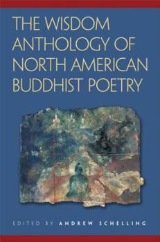 Paperback The Wisdom Anthology of North American Buddhist Poetry Book