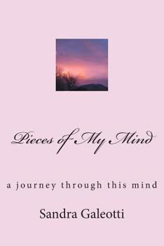Paperback Pieces of My Mind: A Journey Through This Mind Book