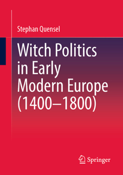 Paperback Witch Politics in Early Modern Europe (1400-1800) Book