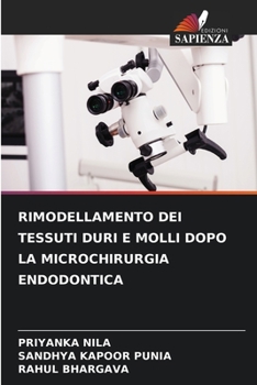 Paperback Rimodellamento Dei Tessuti Duri E Molli Dopo La Microchirurgia Endodontica [Italian] Book