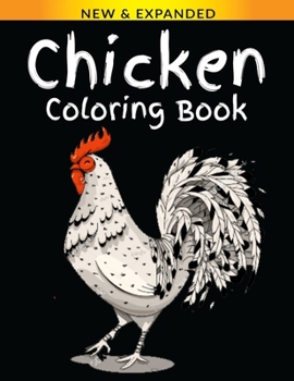 Paperback Chicken Coloring Book: Stress Relieving Designs to Color, Relax and Unwind Book