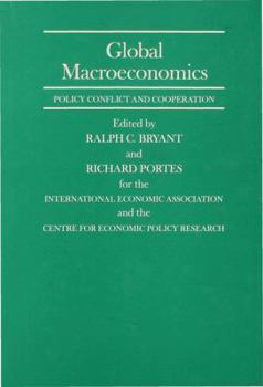 Hardcover Global Macroeconomics: Policy Conflict and Co-Operation Book