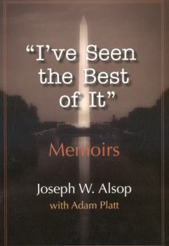 I've Seen the Best of It: Memoirs
