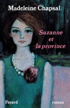 Paperback Suzanne et la province [French] Book