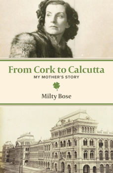 Paperback From Cork to Calcutta: My Mother's Story Book