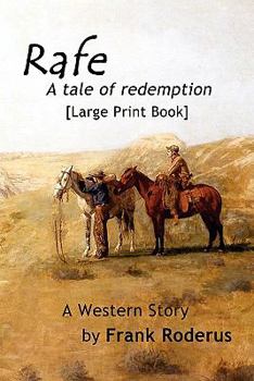 Paperback Rafe: A tale of redemption [Large Print] Book