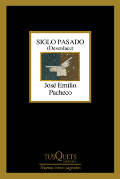 Siglo Pasado: Desenlace (Poesía) / Past Century: Closure (Poems) (Spanish Edition)