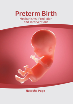 Hardcover Preterm Birth: Mechanisms, Prediction and Interventions Book