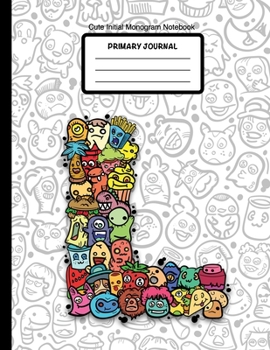 Paperback Cute Initial Monogram Notebook Primary Journal: Grades K-2, Letter L Cartoon Monsters, 100 Page Wide Ruled Composition Notebook for Kindergarten, 8.5 Book