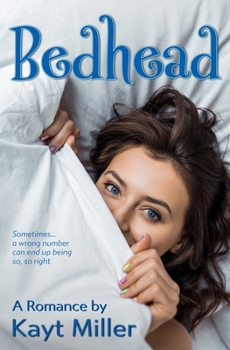 Bedhead: A Romance - Book #1 of the Bedhead