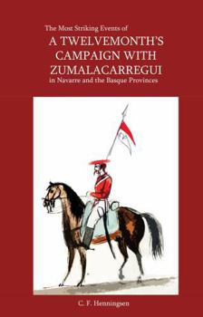 Paperback A Twelvemonth's Campgaign with Zumalacarregui Book