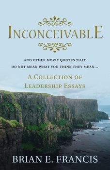 Paperback Inconceivable: And Other Movie Quotes That Do Not Mean What You Think They Mean Book